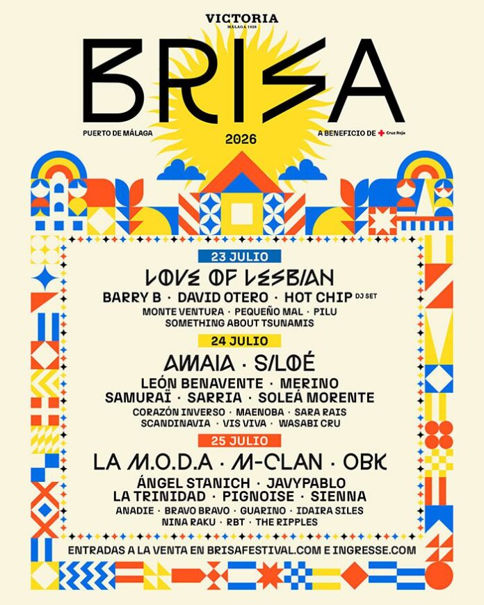 El Brisa Festival 2026 se celebra del 23 al 25 de julio en el Puerto de Málaga con M-Clan, Amaia y Love of Lesbian en cartel